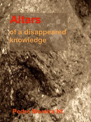cover image of Altars of a Disappeared Knowledge